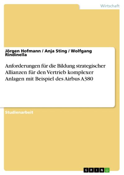 Anforderungen für die Bildung strategischer Allianzen für den Vertrieb komplexer Anlagen mit Beispiel des Airbus A380