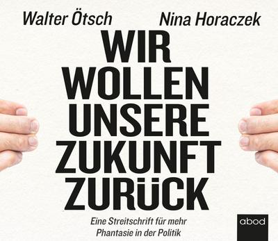 Wir wollen unsere Zukunft zurück!, Audio-CD