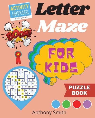 Smith, A: NEW!! Letter Maze For Kids Find the Alphabet Lette