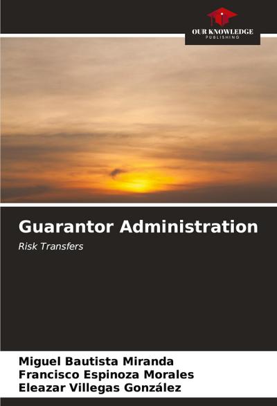Guarantor Administration