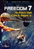 Freedom 7--The Historic Flight of Alan B.Shepard, Jr.