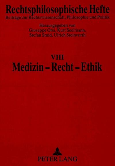 Medizin - Recht - Ethik