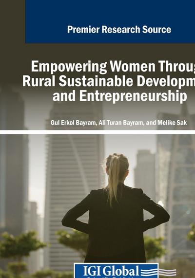 Empowering Women Through Rural Sustainable Development and Entrepreneurship
