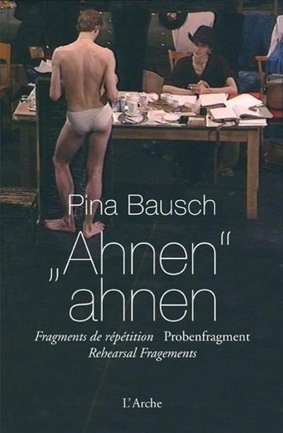 Ahnen ahnen, m. DVD - Pina Bausch