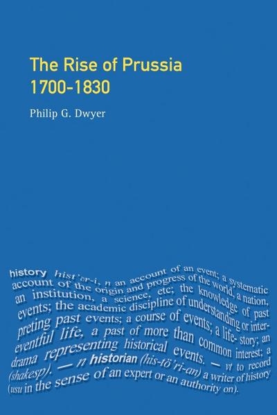 The Rise of Prussia 1700-1830