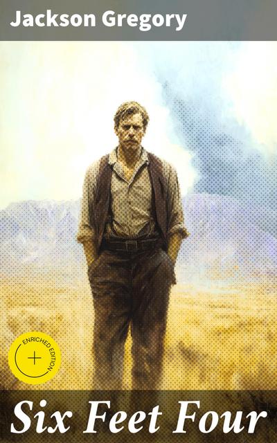 Six Feet Four (eBook, EPUB) - Jackson Gregory