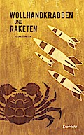 Wollhandkrabben und Raketen