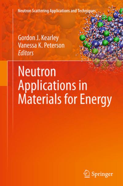 Neutron Applications in Materials for Energy