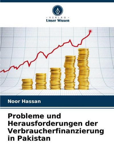 Probleme und Herausforderungen der Verbraucherfinanzierung in Pakistan