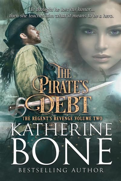 The Pirate’s Debt (The Regent’s Revenge Series, #2)