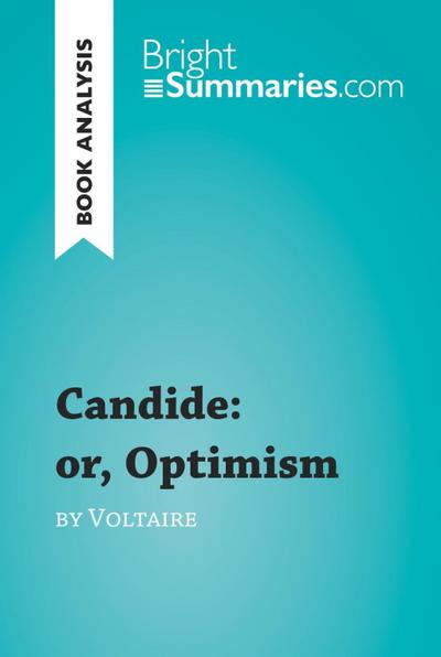 Candide: or, Optimism by Voltaire (Book Analysis)