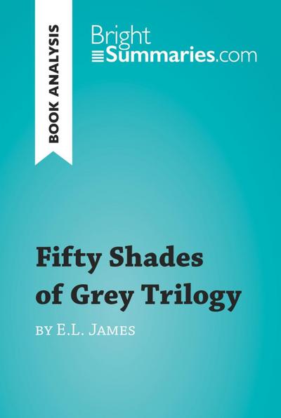 Fifty Shades Trilogy by E.L. James (Book Analysis)