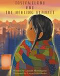 Tasiawelanu And The Healing Blanket