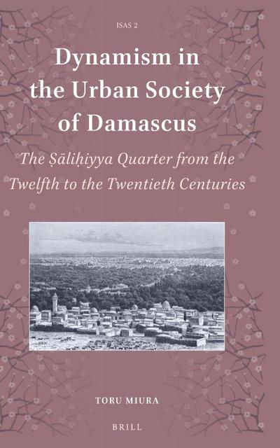 Dynamism in the Urban Society of Damascus