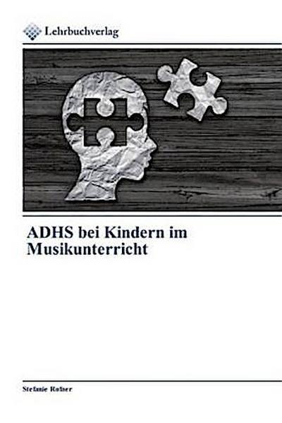 ADHS bei Kindern im Musikunterricht