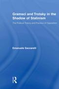 Gramsci and Trotsky in the Shadow of Stalinism