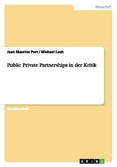 Public Private Partnerships in der Kritik