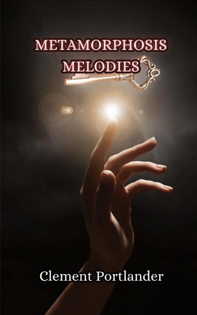 Metamorphosis Melodies