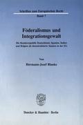 Föderalismus und Integrationsgewalt.