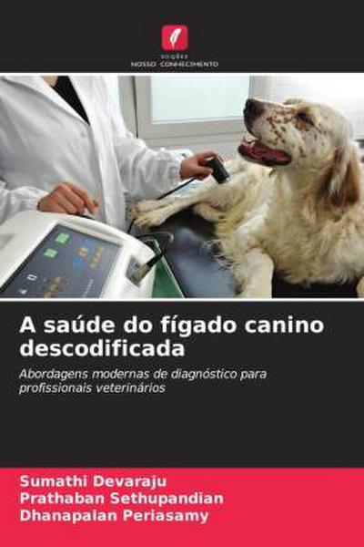 A saúde do fígado canino descodificada