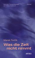 Was die Zeit nicht nimmt