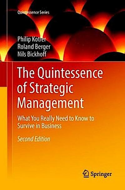 The Quintessence of Strategic Management