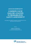 Advanced Seminar on Common Cause Failure Analysis in Probabilistic Safety Assessment