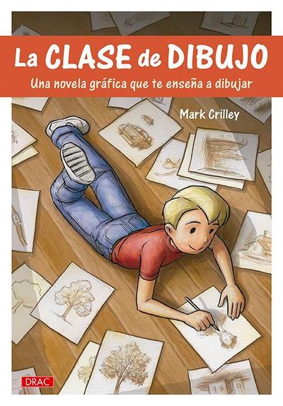 La clase de dibujo : una novela gráfica que te enseña a dibujar
