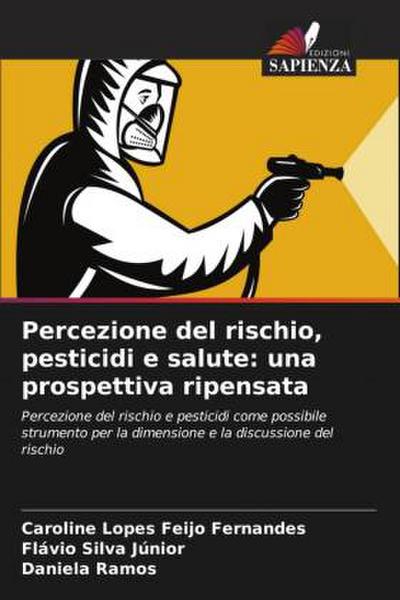 Percezione del rischio, pesticidi e salute: una prospettiva ripensata