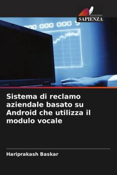 Sistema di reclamo aziendale basato su Android che utilizza il modulo vocale