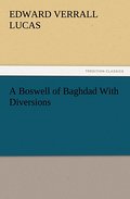 A Boswell of Baghdad With Diversions