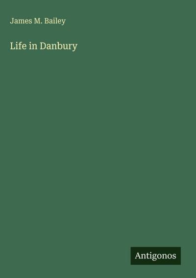 Life in Danbury