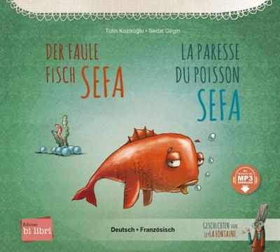 Der faule Fisch Sefa (Deutsch-Französisch)