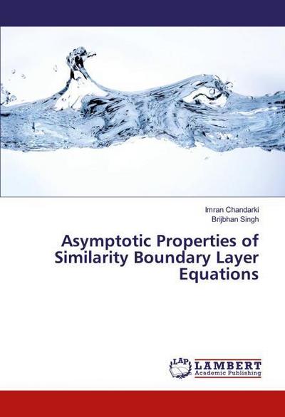 Asymptotic Properties of Similarity Boundary Layer Equations