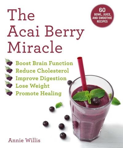 The Acai Berry Miracle