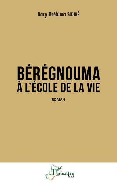 Bérégnouma à l’école de la vie