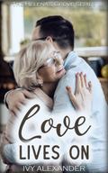 Love Lives On (The Helena’s Grove Series, #5)