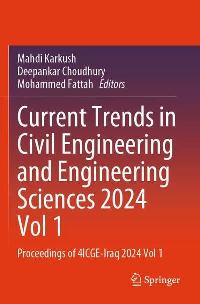 Current Trends in Civil Engineering and Engineering Sciences 2024, Vol 1