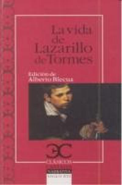 La vida del Lazarillo de Tormes y de sus fortunas y adversidades