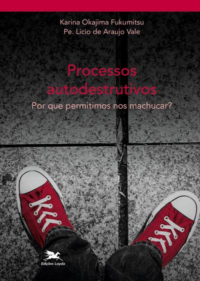 Processos autodestruitivos