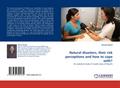 Natural disasters, their risk perceptions and how 