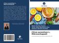 Citrus aurantium L. Mikroverkapselt