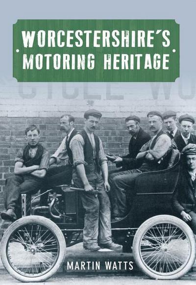 Worcestershire’s Motoring Heritage
