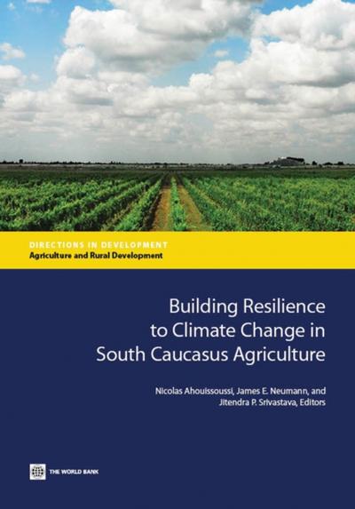 Building Resilience to Climate Change in South Caucasus Agriculture