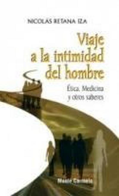 Viaje a la intimidad del hombre