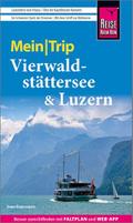 Reise Know-How MeinTrip Vierwaldstättersee & Luzern