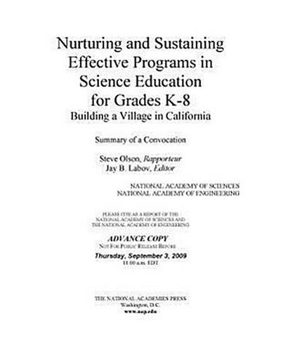Nurturing and Sustaining Effective Programs in Science Education for Grades K-8