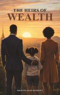 The Heirs Of Wealth