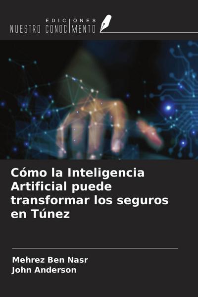 Cómo la Inteligencia Artificial puede transformar los seguros en Túnez