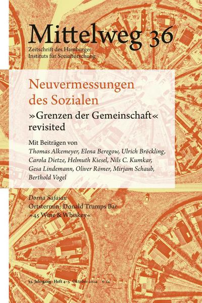 Neuvermessungen des Sozialen. ’Grenzen der Gemeinschaft’ revisited